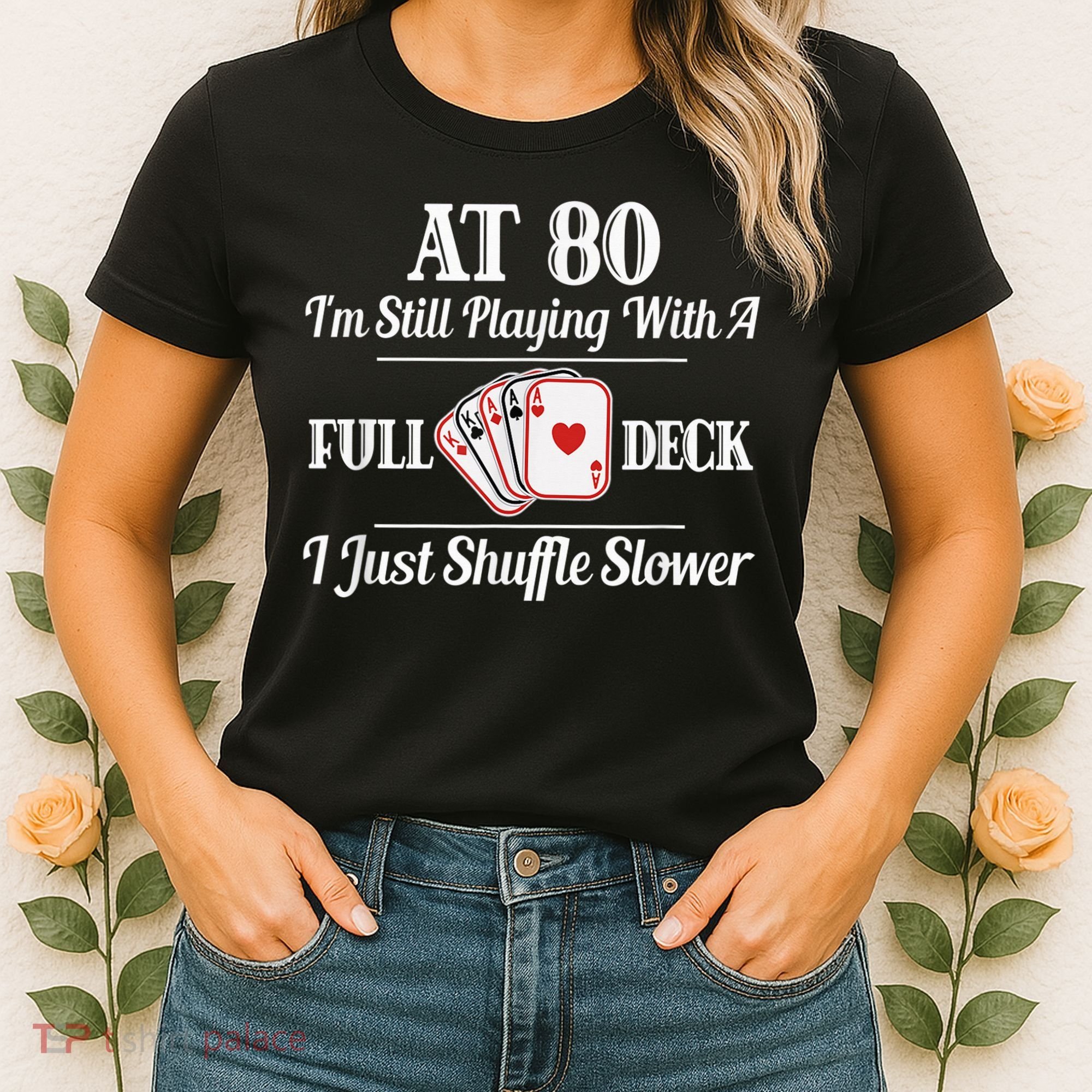 Funny 80th Birthday Gift  - 80 Year Old Cards Shirt Women's T-Shirt