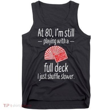 Funny 80th Birthday Gift 80 Year Old Cards Tank Top