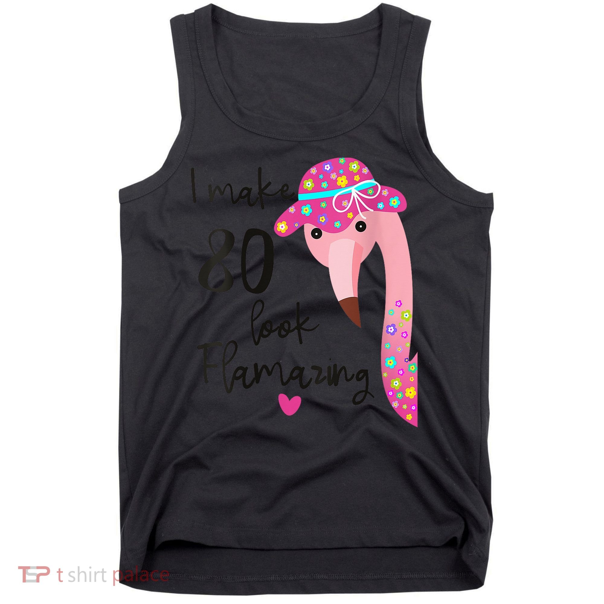 Flamingo 80th Birthday 80 Years Old Eighty Tank Top