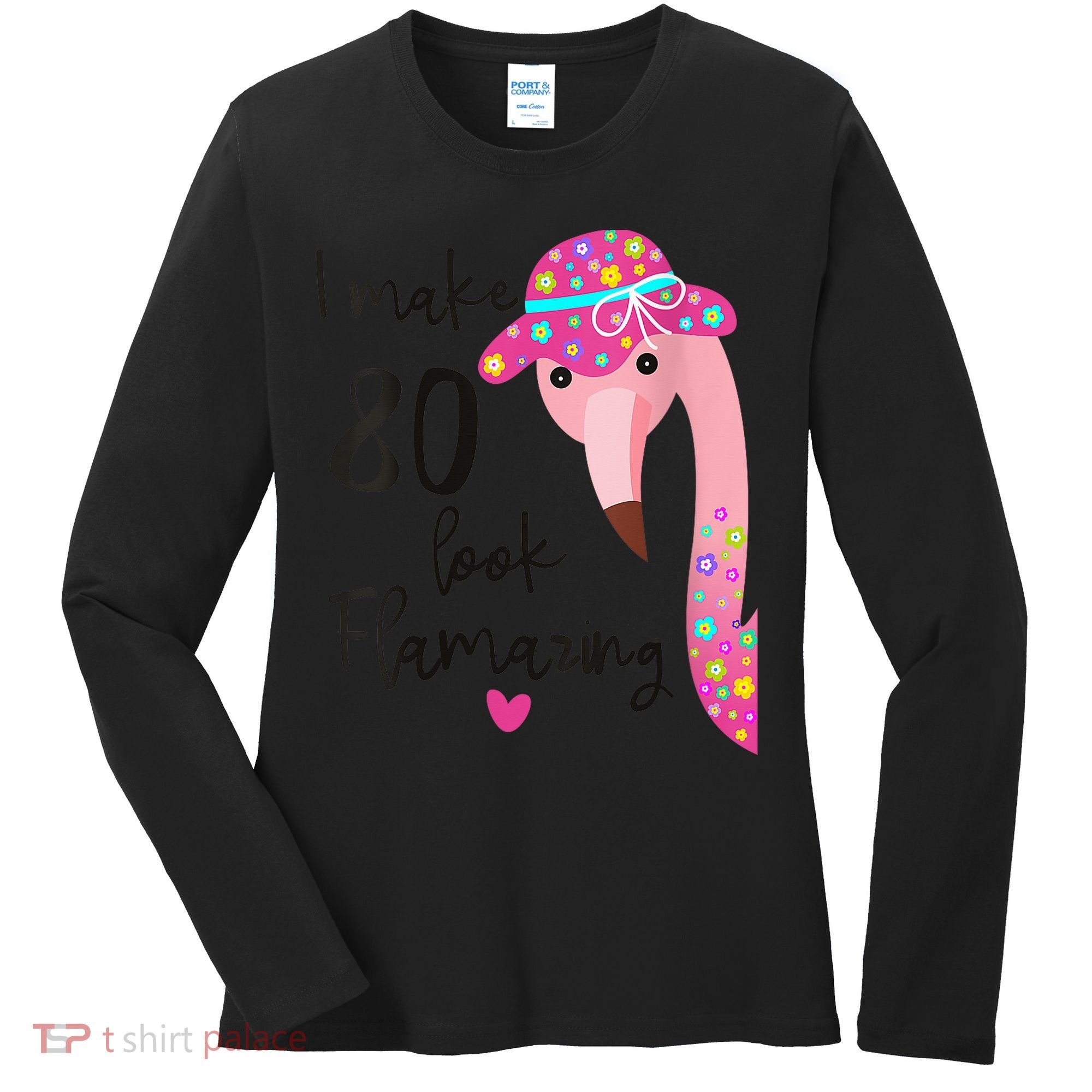 Flamingo 80th Birthday 80 Years Old Eighty Women's Long Sleeve Shirt