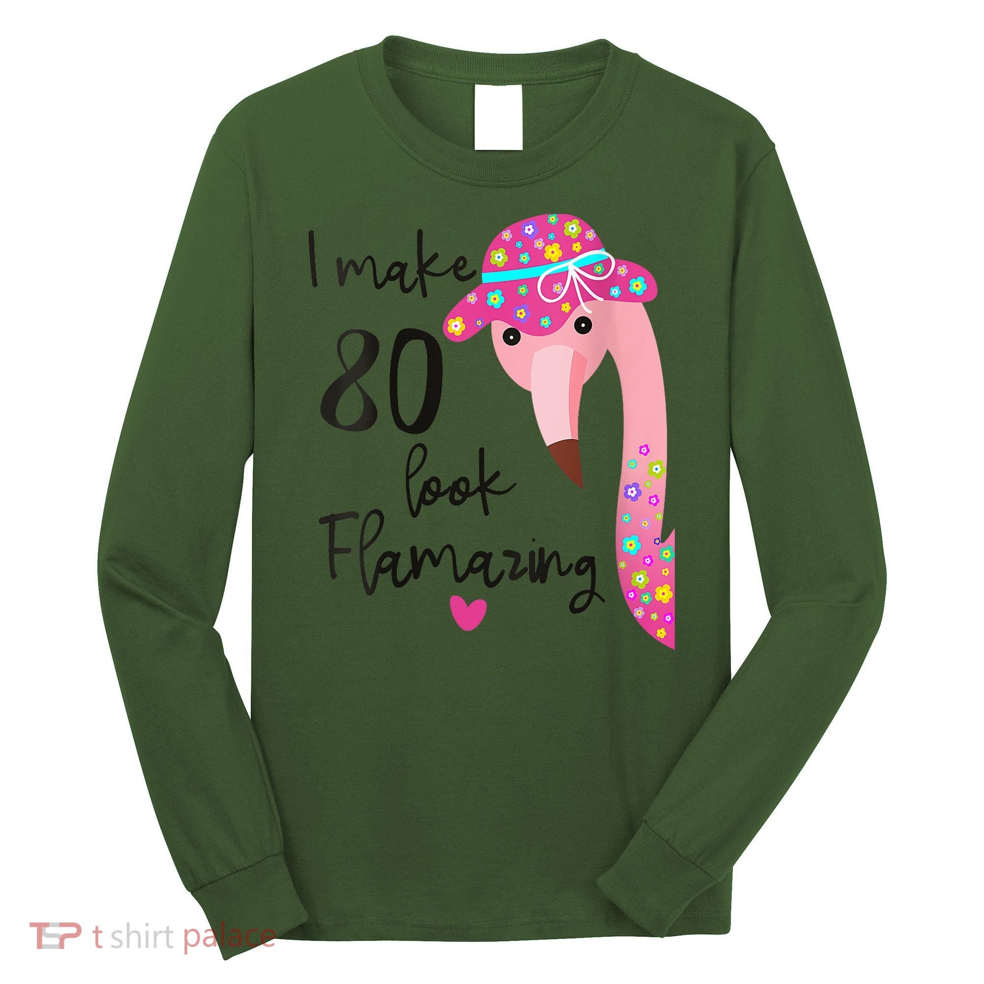 Flamingo 80th Birthday 80 Years Old Eighty Long Sleeve Shirt