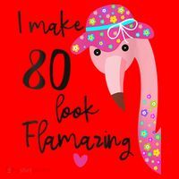 Flamingo 80th Birthday 80 Years Old Eighty Santa Hat thumb 1