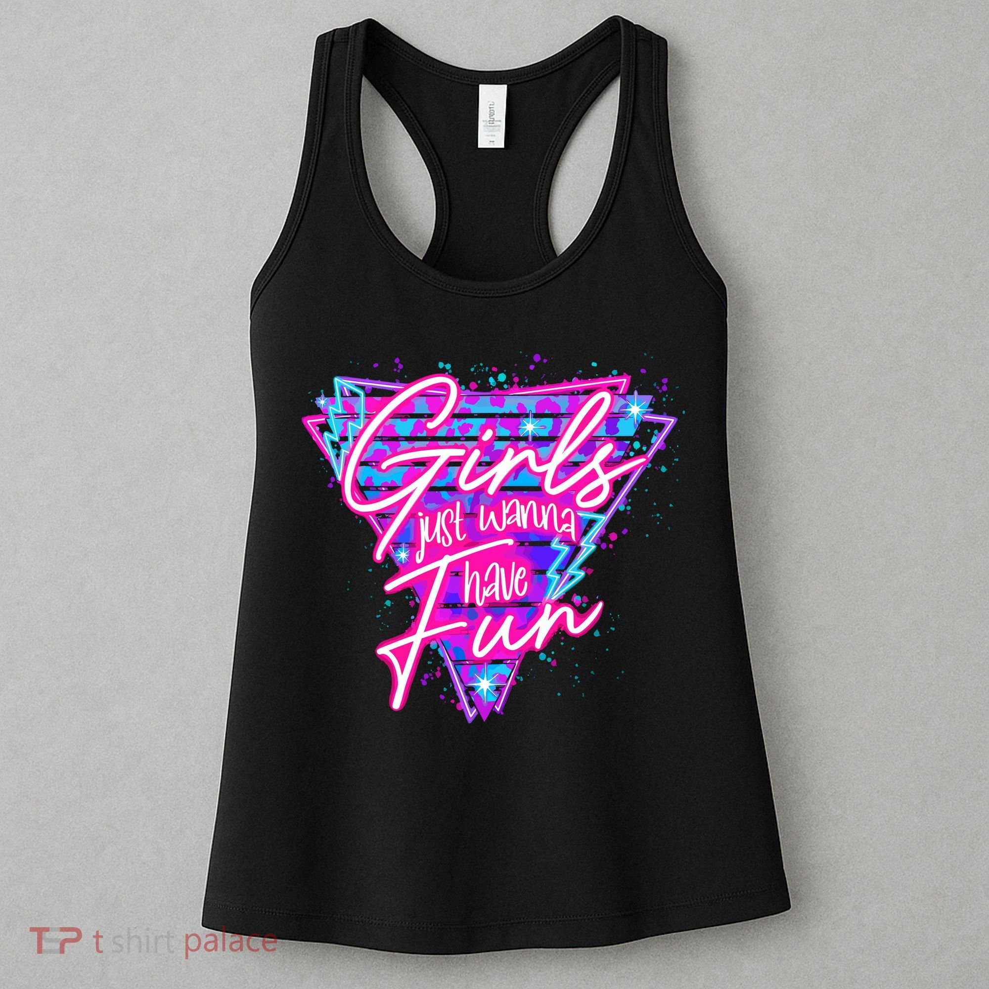 Funny 80S Girl Just Wanna Have Fun Nostalgia 1980s Women's Tank Top