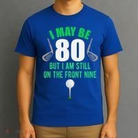 Funny 80th Golf Birthday Gift 80 Year Old Birthday Golfing Funny Gift T-Shirt thumb 3
