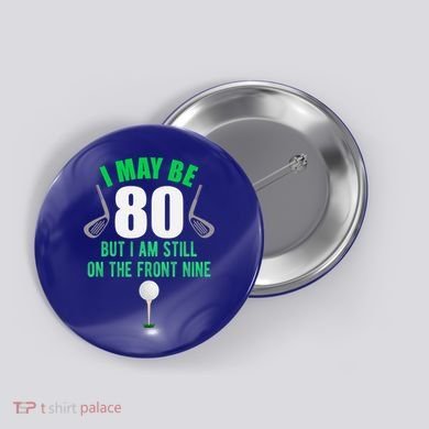 Funny 80th Golf Birthday Gift 80 Year Old Birthday Golfing Funny Gift Button