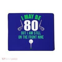 Funny 80th Golf Birthday Gift 80 Year Old Birthday Golfing Funny Gift Mousepad thumb 0