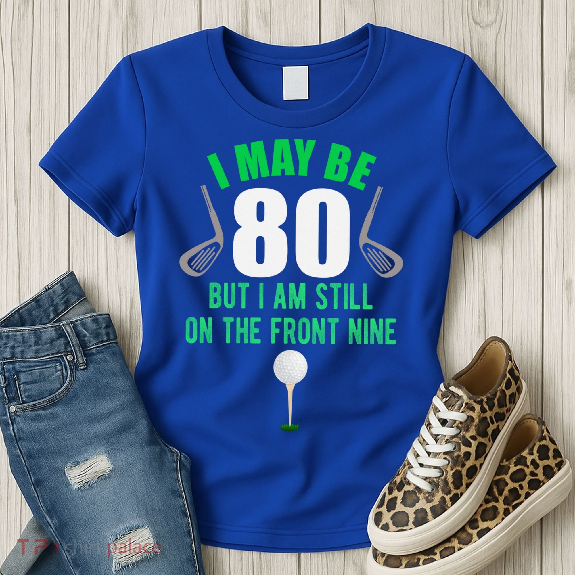Funny 80th Golf Birthday Gift 80 Year Old Birthday Golfing Funny Gift Women's T-Shirt