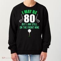 Funny 80th Golf Birthday 80 Year Old Birthday Golfing Women's Sweatshirt thumb 0