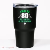 Funny 80th Golf Birthday 80 Year Old Birthday Golfing Tumbler thumb 0