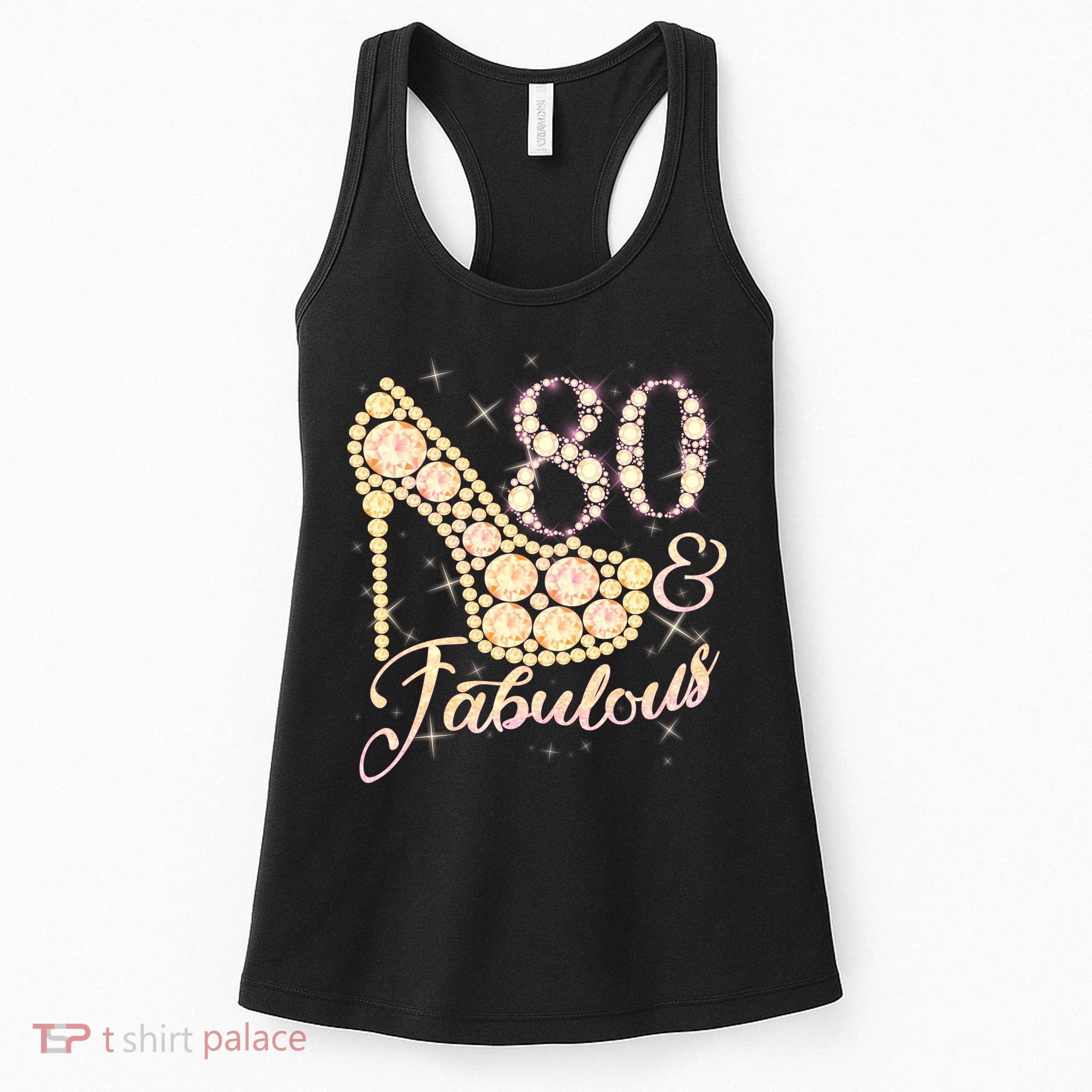 Fabulous & 80 Sparkly Heel 80th Birthday Women's Tank Top