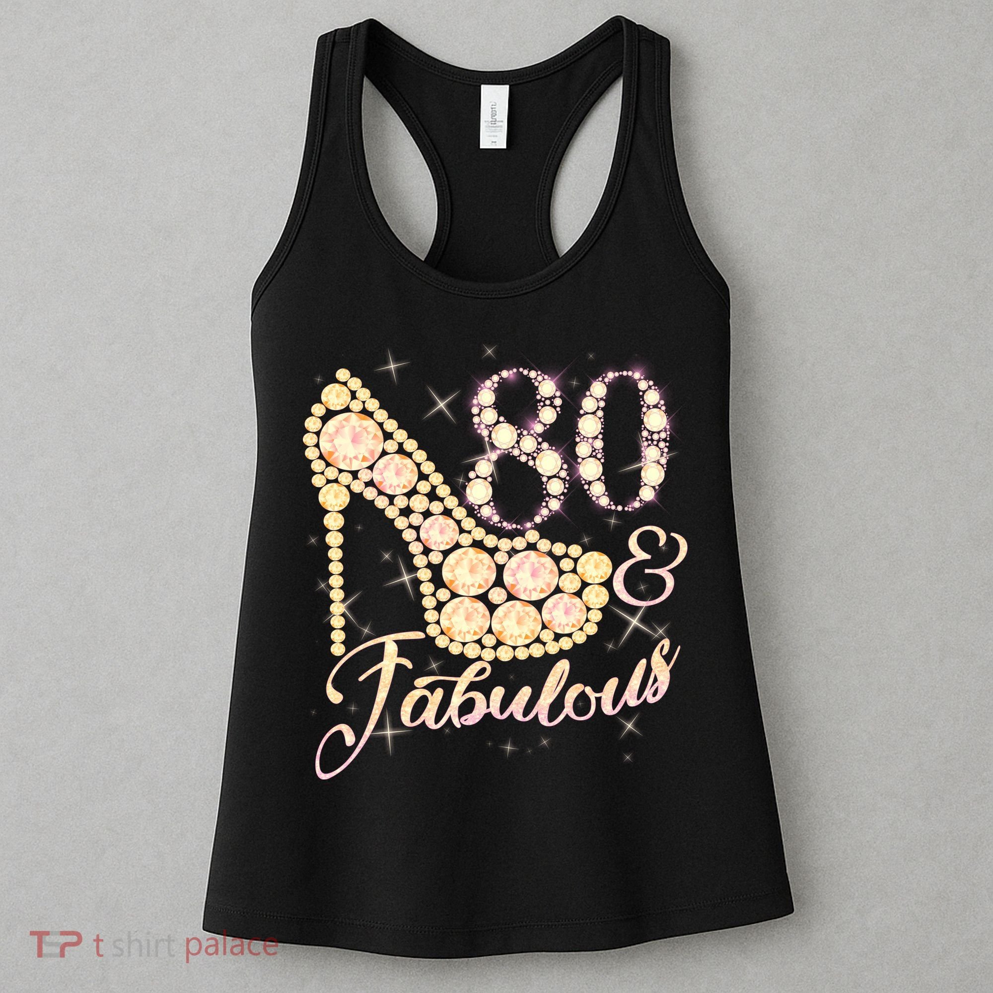 Fabulous & 80 Sparkly Heel 80th Birthday Women's Tank Top