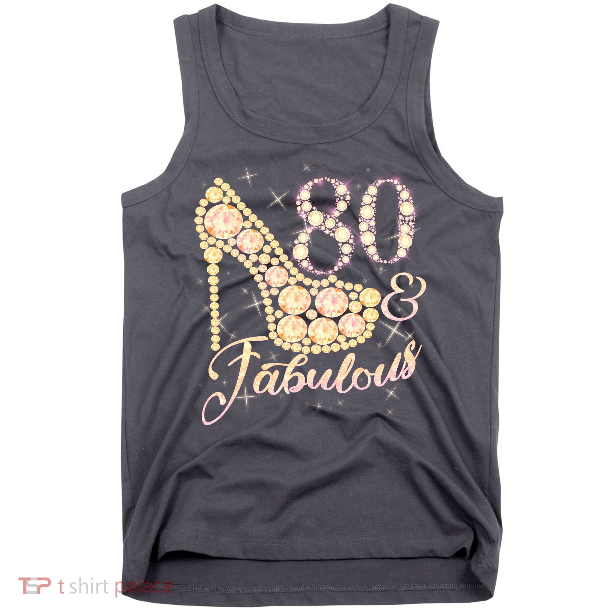 Fabulous & 80 Sparkly Heel 80th Birthday Tank Top