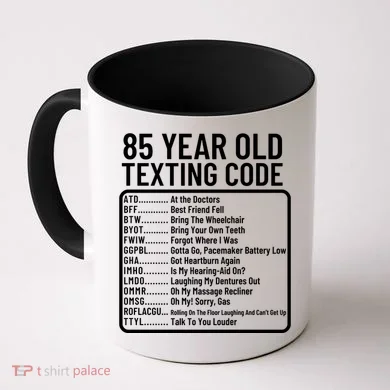 Funny 85 Year Old Texting Code Birthday Coffee Mug