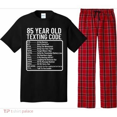 Funny 85 Year Old Texting Code Birthday Pajama Set