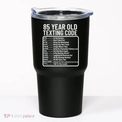Funny 85 Year Old Texting Code Birthday Tumbler