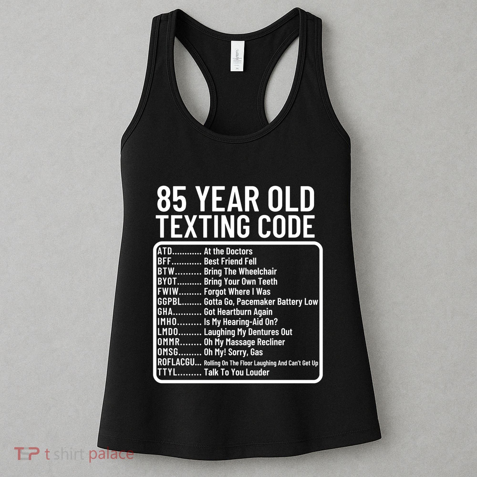 Funny 85 Year Old Texting Code Birthday Women's Tank Top