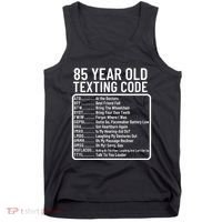Funny 85 Year Old Texting Code Birthday Tank Top thumb 0