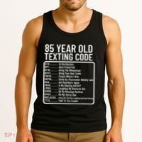 Funny 85 Year Old Texting Code Birthday Tank Top thumb 3
