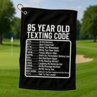 Funny 85 Year Old Texting Code Birthday Golf Towel thumb 1