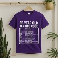 Funny 85 Year Old Texting Code Birthday T-Shirt thumb 2