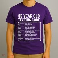 Funny 85 Year Old Texting Code Birthday T-Shirt thumb 3
