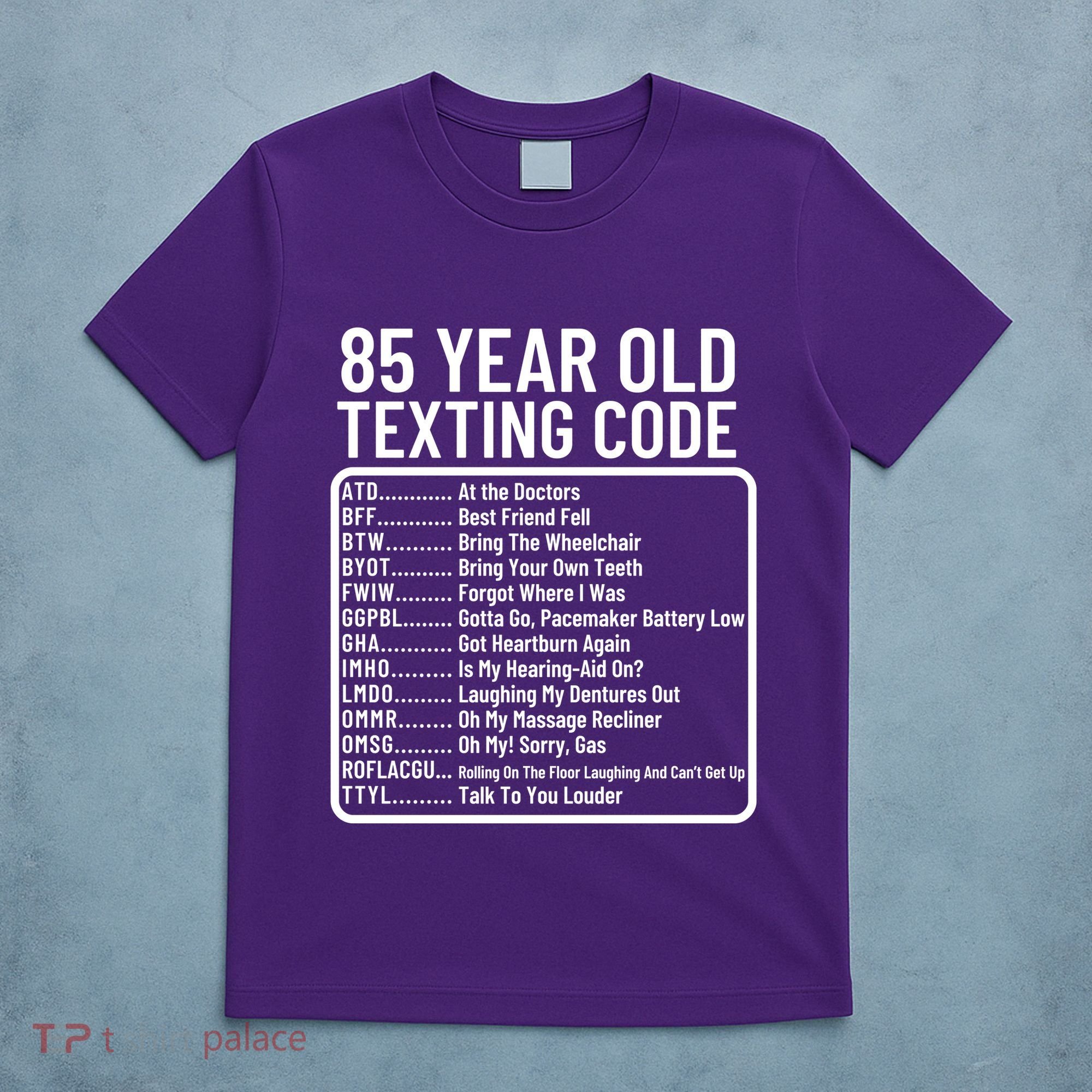 Funny 85 Year Old Texting Code Birthday T-Shirt