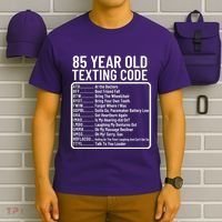 Funny 85 Year Old Texting Code Birthday T-Shirt thumb 6