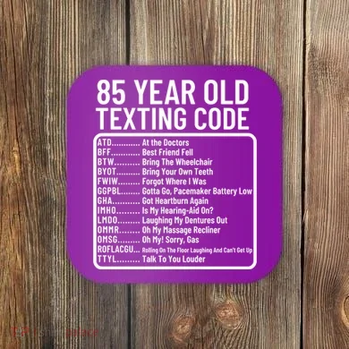Funny 85 Year Old Texting Code Birthday Coaster
