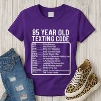 Funny 85 Year Old Texting Code Birthday Women's T-Shirt thumb 3