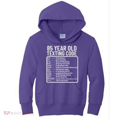 Funny 85 Year Old Texting Code Birthday Kids Hoodie