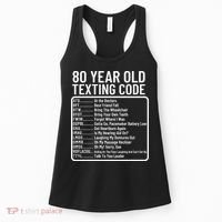Funny 80 Year Old Texting Code Birthday Women's Tank Top thumb 0
