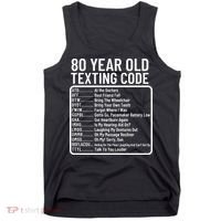 Funny 80 Year Old Texting Code Birthday Tank Top thumb 0