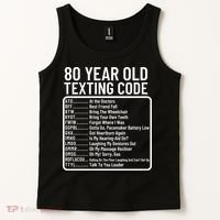 Funny 80 Year Old Texting Code Birthday Tank Top thumb 2