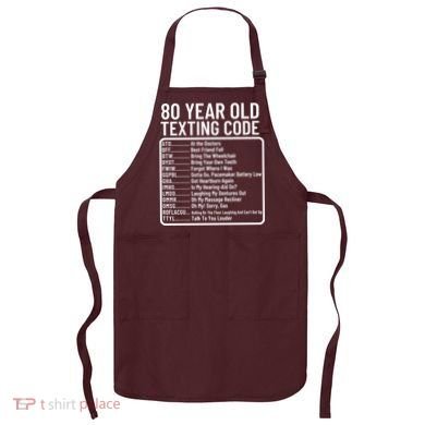 Funny 80 Year Old Texting Code Birthday Apron