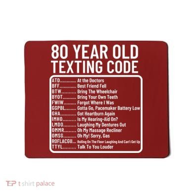 Funny 80 Year Old Texting Code Birthday Mousepad