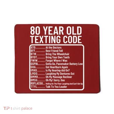 Funny 80 Year Old Texting Code Birthday Mousepad