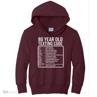 Funny 80 Year Old Texting Code Birthday Kids Hoodie
