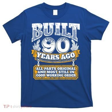 Funny 90th Birthday Gift BDay Gift Saying Age 90 Year Joke T-Shirt