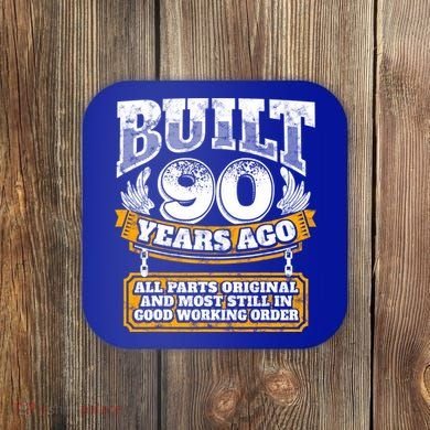 Funny 90th Birthday Gift BDay Gift Saying Age 90 Year Joke Coaster