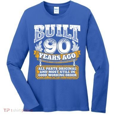 Funny 90th Birthday Gift BDay Gift Saying Age 90 Year Joke Women's Long Sleeve Shirt