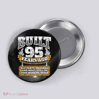 Funny 95th Birthday Present Shirt B-Day Gift Saying Age 95 Year Joke Button