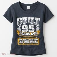 Funny 95th Birthday Present Shirt B-Day Gift Saying Age 95 Year Joke Women's T-Shirt thumb 0