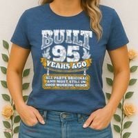 Funny 95th Birthday Present Shirt B-Day Gift Saying Age 95 Year Joke Women's T-Shirt thumb 2