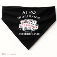 Funny 90th Birthday Gag Gift For 90 Year Old Playing Cards Meaningful Gift USA-Made Doggie Bandana thumb 0