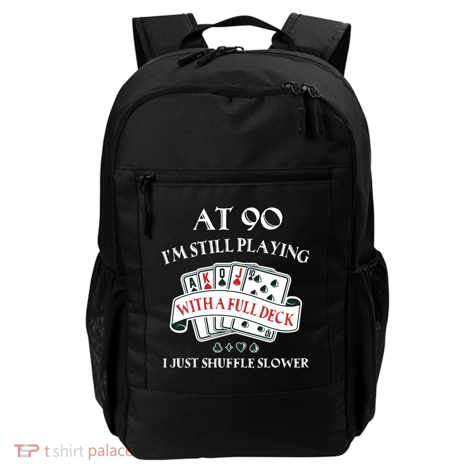Funny 90th Birthday Gag Gift For 90 Year Old Playing Cards Meaningful Gift Backpack