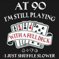 Funny 90th Birthday Gag Gift For 90 Year Old Playing Cards Meaningful Gift Bucket Hat thumb 4