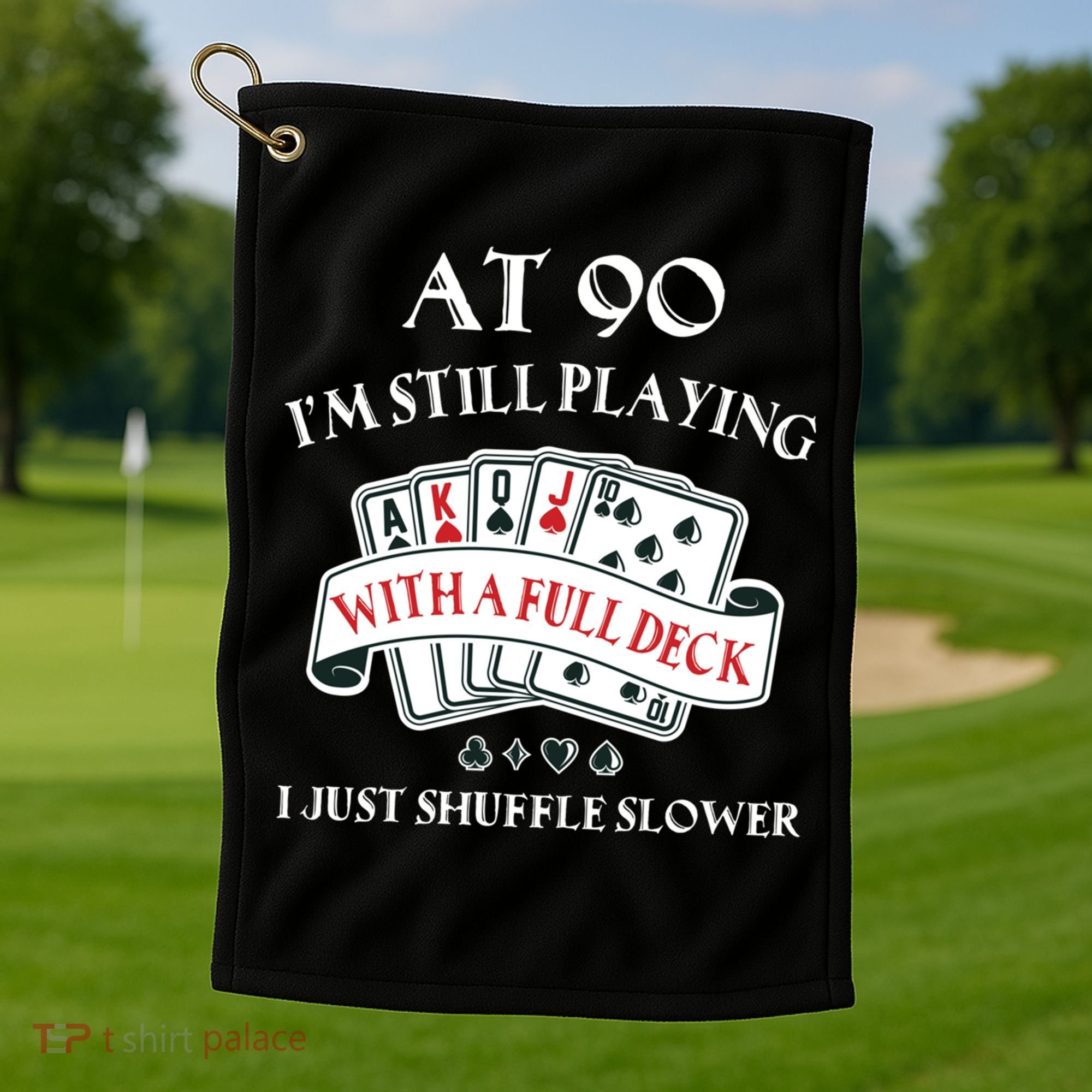 Funny 90th Birthday Gag Gift For 90 Year Old Playing Cards Meaningful Gift Golf Towel