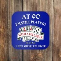 Funny 90th Birthday Gag Gift For 90 Year Old Playing Cards Meaningful Gift Coaster thumb 0