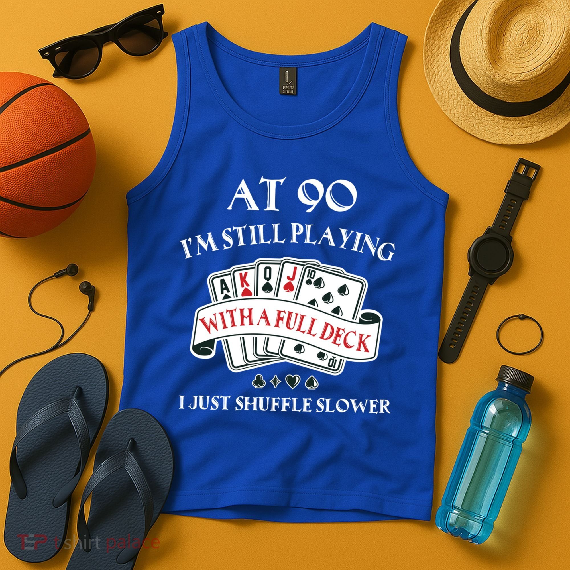Funny 90th Birthday Gag Gift For 90 Year Old Playing Cards Meaningful Gift Tank Top