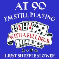 Funny 90th Birthday Gag Gift For 90 Year Old Playing Cards Meaningful Gift Tank Top thumb 6